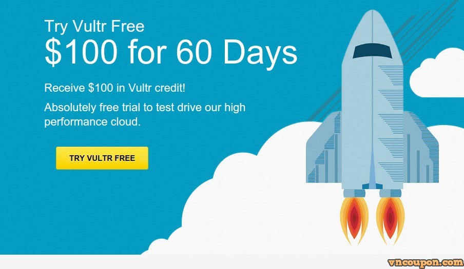 Vultr – get $100 免费礼券 for 60 days