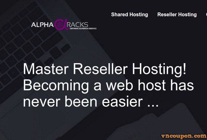 AlphaRacks Master 分销型虚拟主机 started at $12每年