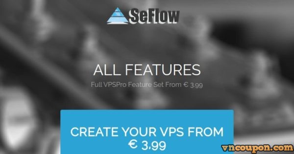 SeFlow - Fully customizable VPS 最低 €3.99 EUR - 免费DDos防护