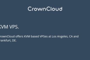 CrownCloud – KVM VPS Promo/ 2GB RAM/ 40 GB SSD/ 3TB 流量 – 7 USD per month in 洛杉矶 CA