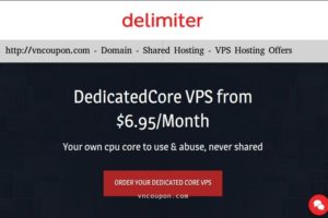 Delimiter – Dedicated Core VPS 最低 $6.95每月 – Double内存or Double Disk on Annual