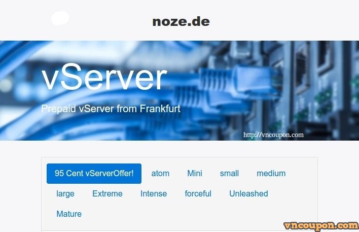 noez.de 95 Cent vServer – 3 vCPUs/ 1.5GB RAM/ 100GB HDD in Frankfurt
