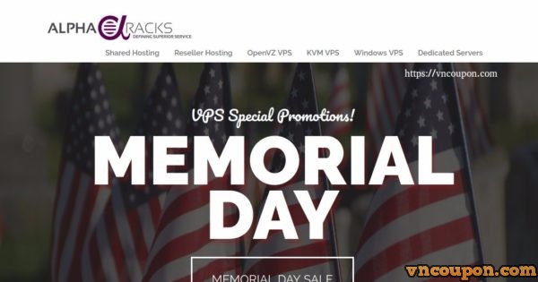 [Memorial Day 2017] AlphaRacks Exclusive 提供 - Linux VPS 最低 $10 USD每年 - Window VPS 1GB内存only $6.85每月