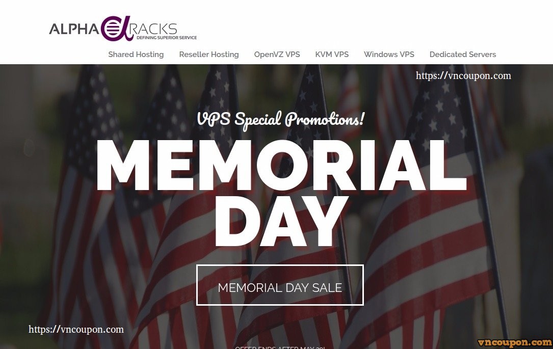 [Memorial Day 2017] AlphaRacks Exclusive 提供 – Linux VPS 最低 $10 USD每年 – Window VPS 1GB内存only $6.85每月