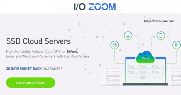 IO Zoom - 1 GB内存Cloud VPS 仅 $5每月 - High Availability、Automatic Failover