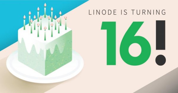 Linode’s 16th Birthday - Triples Dedicated Plan Storage + $20 USD 免费Credit 限新客户