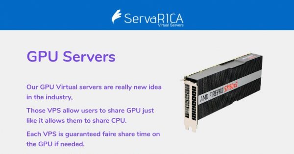 ServaRICA - GPU VPS 提供 最低 $15每月 with AMD FirePro GPUs & NVMe SSD