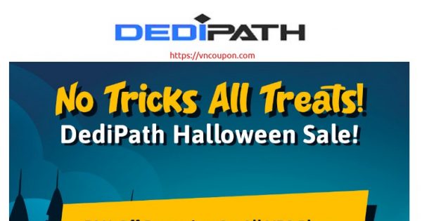 [Halloween 2020] DediPath - 优惠50% VPS & 优惠40% Dedicated