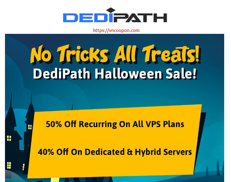 [Halloween 2020] DediPath – 优惠50% VPS & 优惠40% Dedicated