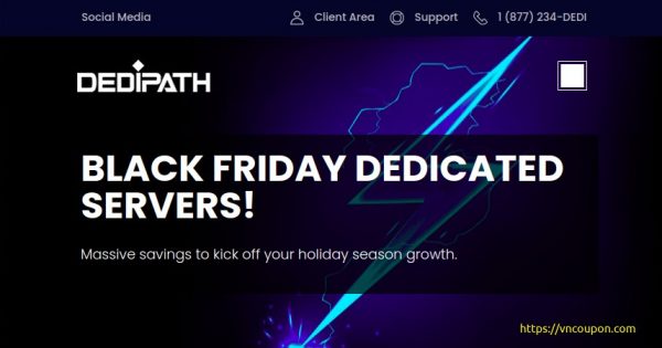 [黑色星期五 2020] DediPath - 512MB VPS for $10每年 - Some amazing dedi offers