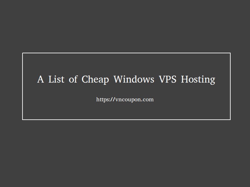 A list of cheap Windows VPS with RDP