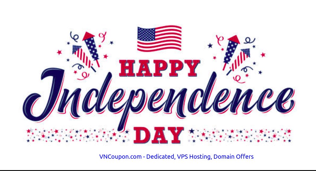 [Independence Day 2021] 【汇总】Dedicated, VPS & 域名 优惠券!