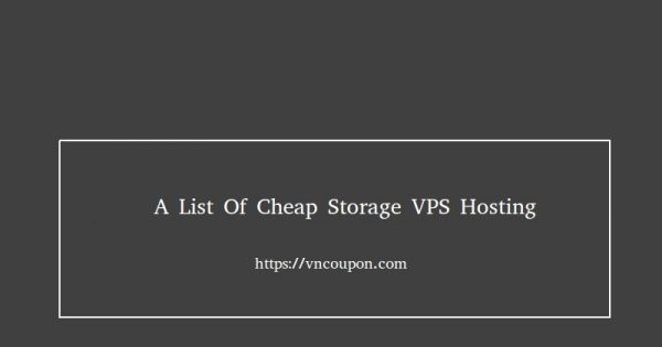 A list of cheap Storage VPS