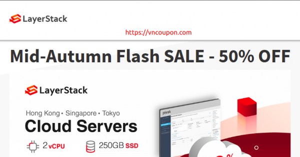 LayerStack Mid-Autumn Flash Sale - 优惠50% 云服务器 in 香港, Tokyo & Singapore