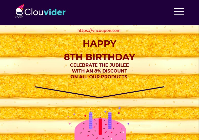[Birthday Sale] Clouvider just turned 8! 优惠8% 永久折扣 on all products!