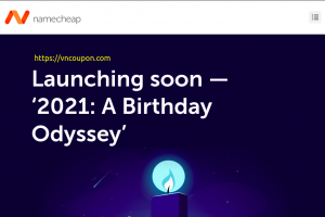 Namecheap Birthday Odyssey 2021 Sale – Get 优惠21% .com registrations、域名 流量 + 优惠21% renewals.