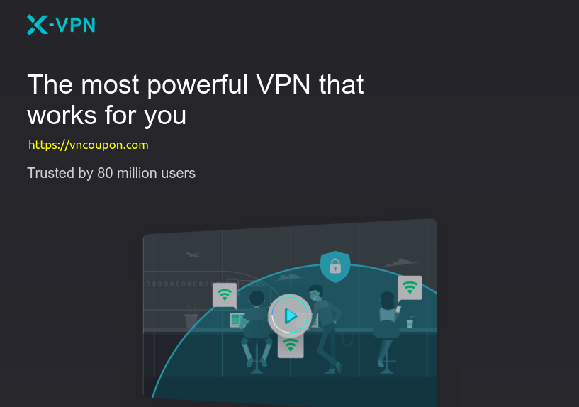 X-VPN Exclusive offer: 节省 优惠50% Annual