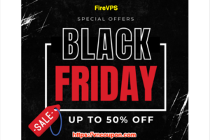 [Black Firday 2024] FireVPS – 优惠50% on All RDP套餐