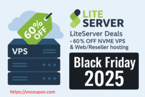 LiteServer – 黑色星期五/网络星期一节日 2025 deals – 优惠60% NVME VPS & Web/分销型虚拟主机
