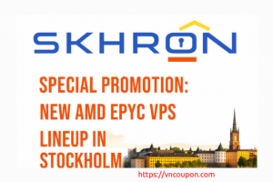 Skhron – 最高50%折扣 on AMD EPYC VPS in Stockholm, Sweden