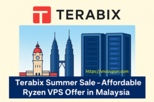 Terabix 夏季Sale – 15%折扣 on Affordable Ryzen VPS in Malaysia