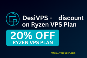 DesiVPS – Huge折扣 on High-Performance VPS套餐 最低 $17每年 – AMD Ryzen 9