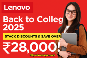 Lenovo India Back to College 2025: Stack折扣 & Save Over ₹28,000