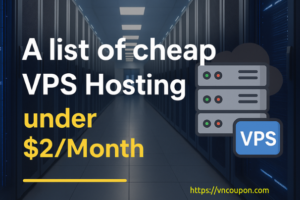 A list of 廉价VPS under $2每月