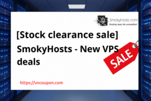 [Stock clearance sale] SmokyHosts – New VPS deals 最低 $12.95每年