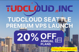 Tudcloud Seattle Premium VPS Launch – Get 优惠20% 年付