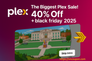 [黑色星期五 2025] The Biggest Plex Sale! 优惠40%