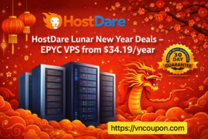 HostDare Lunar New Year Deals – EPYC VPS 最低 $34.19每年